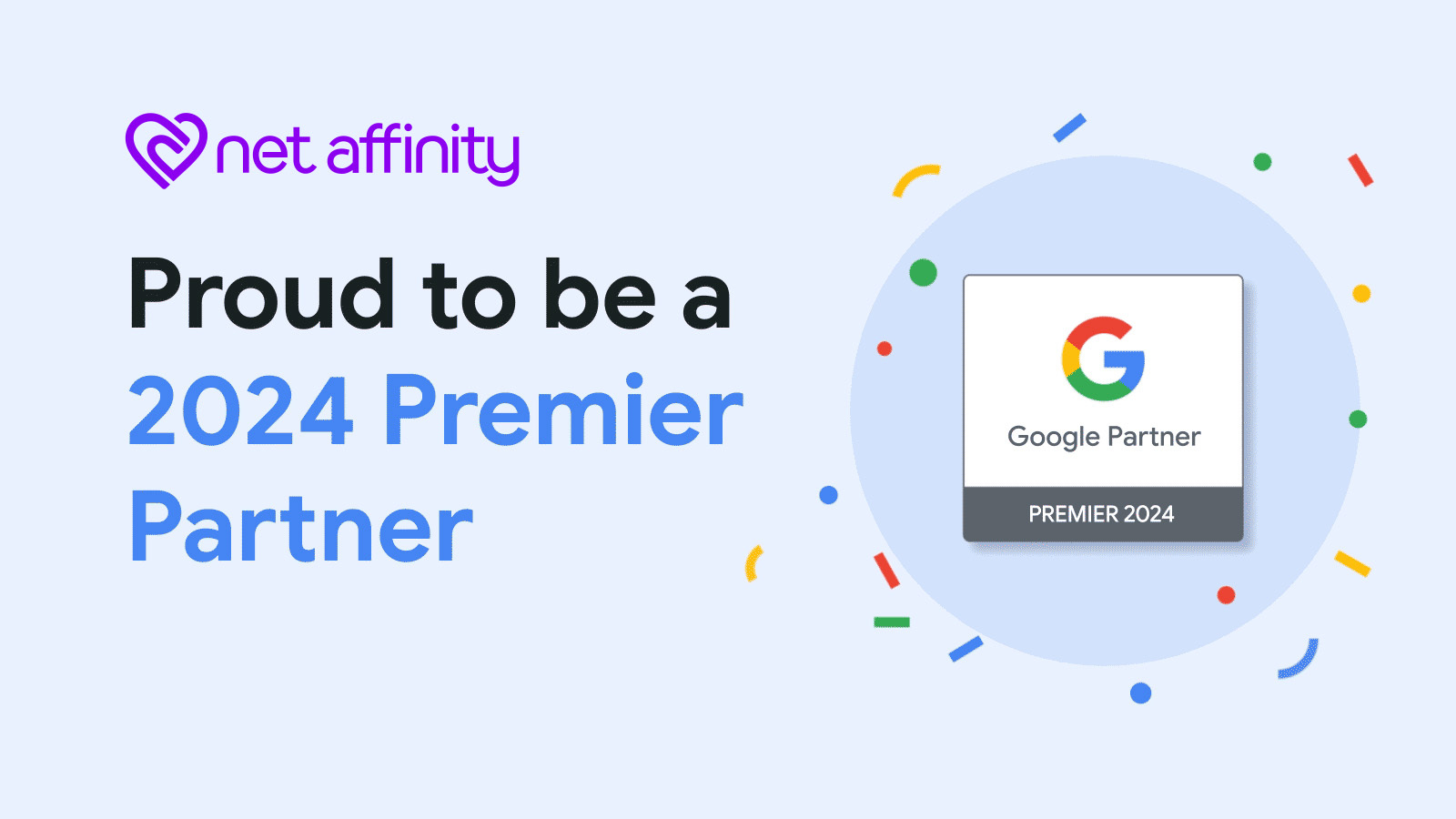 Net Affinity has been named a 2024 Google Premier Partner
